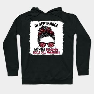 In September We Wear Burgundy Sickle Cell Awareness Hoodie